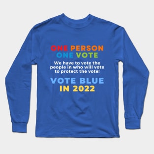 Vote! Long Sleeve T-Shirt